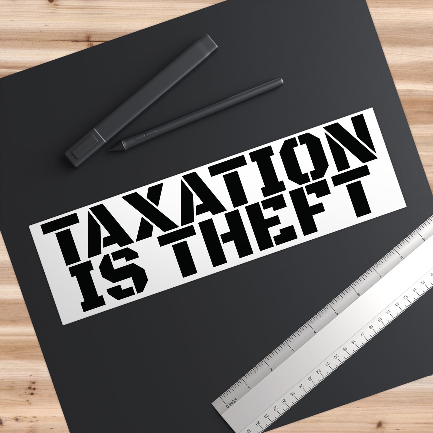 TAXATION IS THEFT Bumper Sticker